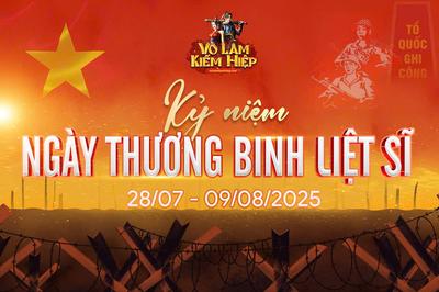 Kỷ Niệm Ngày Thương Binh Liệt Sĩ 27-07